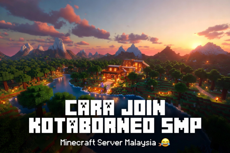 Cara Join KotaBorneo SMP Minecraft Malaysia